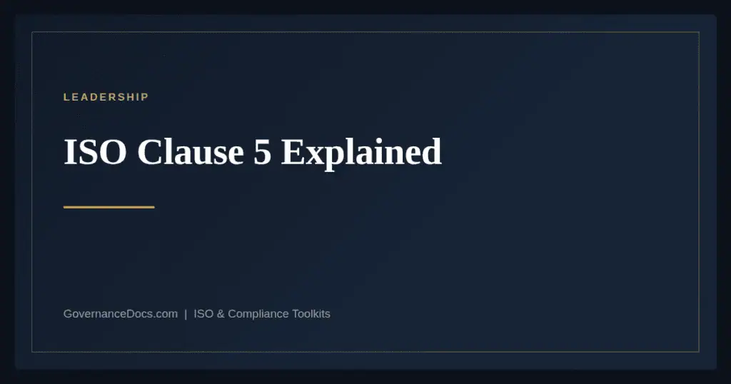 ISO clause 5 leadership explained — Annex SL harmonized structure