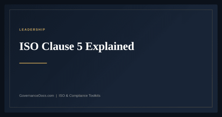 ISO clause 5 leadership explained — Annex SL harmonized structure