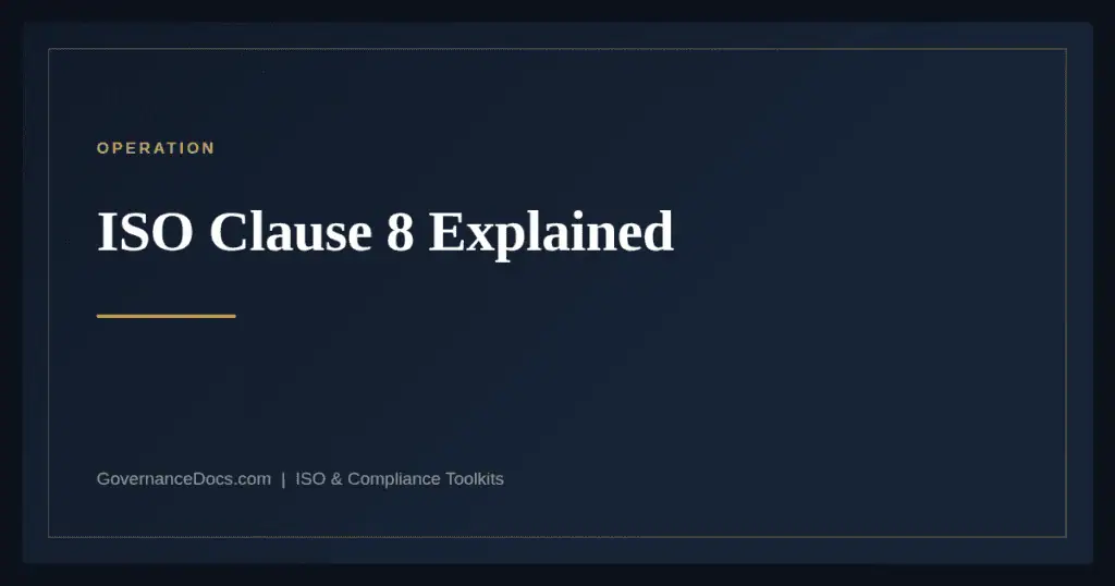 ISO clause 8 operation explained — Annex SL harmonized structure