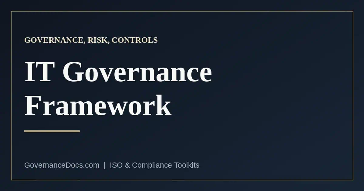 IT Governance Framework: 3 Essential Layers Explained IT governance framework — IT Governance Framework: 3 Essential Layers Explained