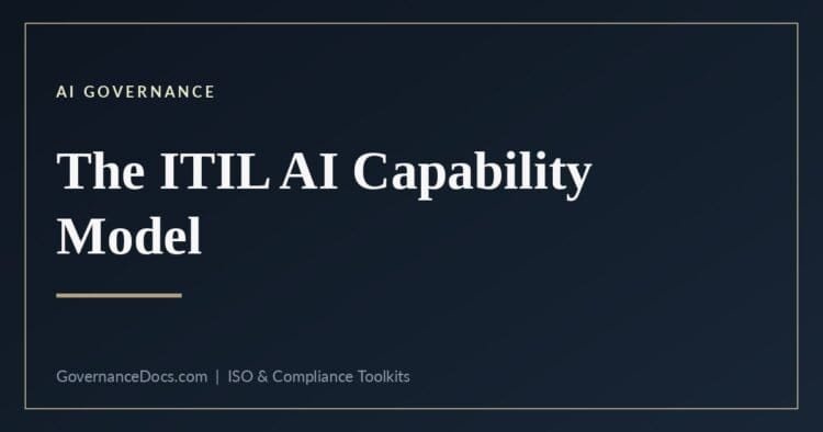 ITIL AI Capability Model - the six capabilities