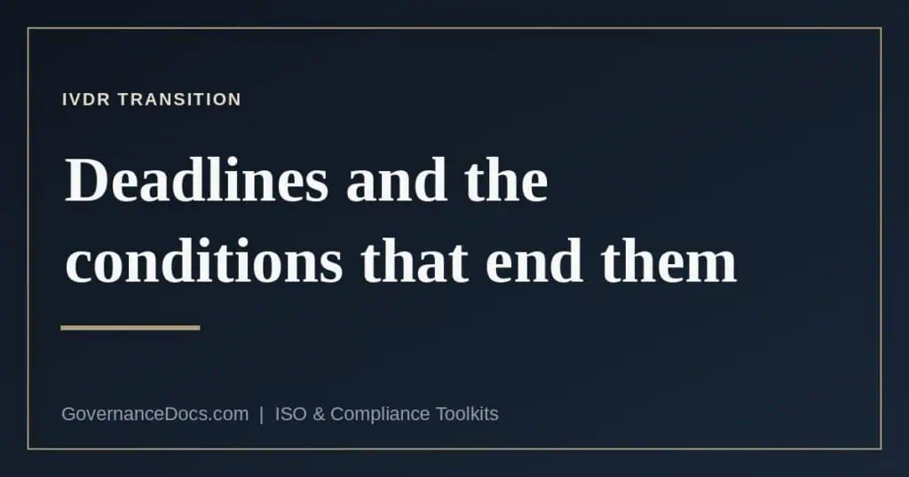 IVDR transition deadlines and the Article 110 conditions