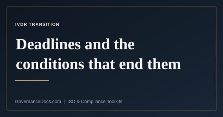 IVDR transition deadlines and the Article 110 conditions