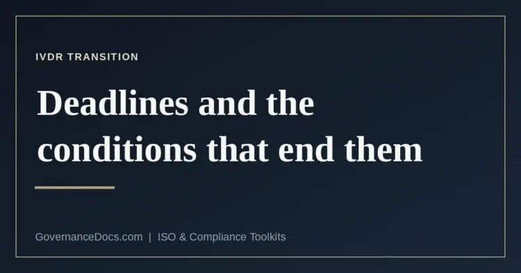 IVDR transition deadlines and the Article 110 conditions