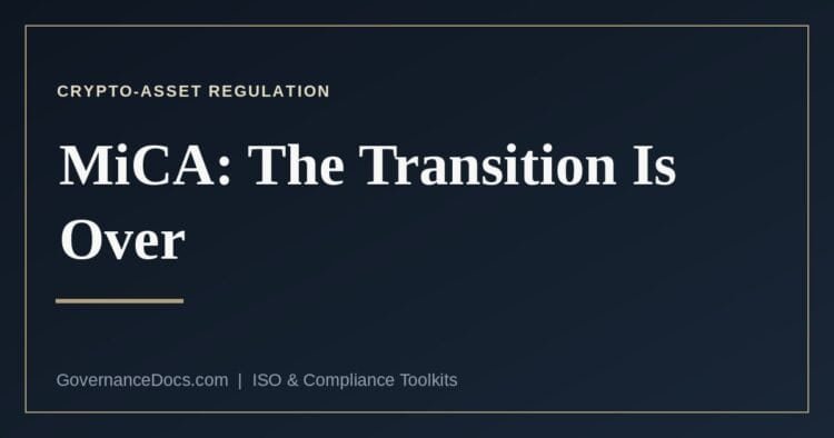MiCA crypto-asset regulation and the end of the transitional period