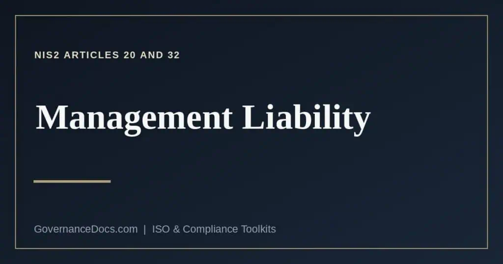 The NIS2 management liability duties under Articles 20 and 32