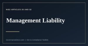 The NIS2 management liability duties under Articles 20 and 32