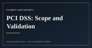 PCI DSS validation, scope and the assessor roles