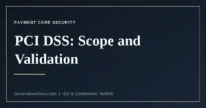PCI DSS validation, scope and the assessor roles