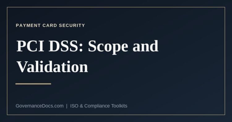 PCI DSS validation, scope and the assessor roles