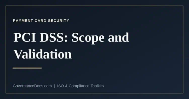 PCI DSS validation, scope and the assessor roles