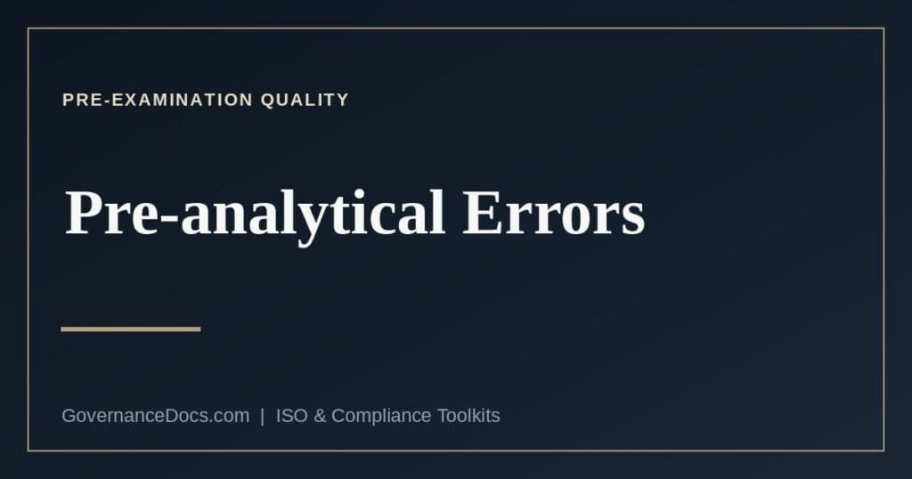 Pre-analytical errors — where laboratory mistakes actually happen