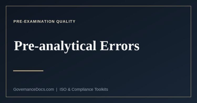 Pre-analytical errors — where laboratory mistakes actually happen