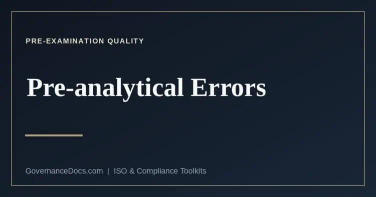 Pre-analytical errors — where laboratory mistakes actually happen