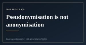 What the GDPR establishes about pseudonymisation and anonymisation