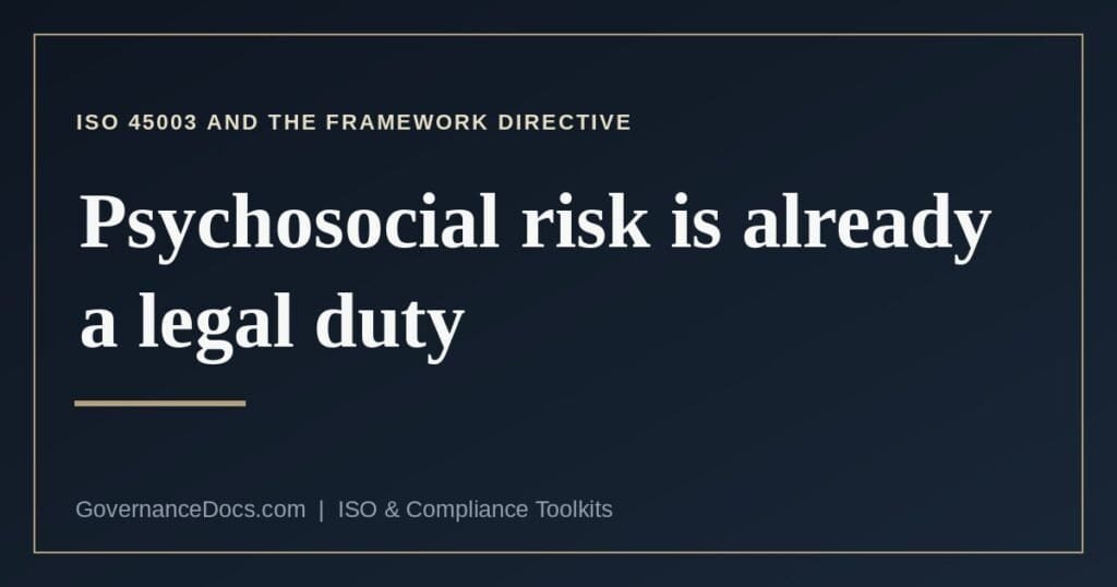 What the Framework Directive and ISO 45003 each establish about psychosocial risk