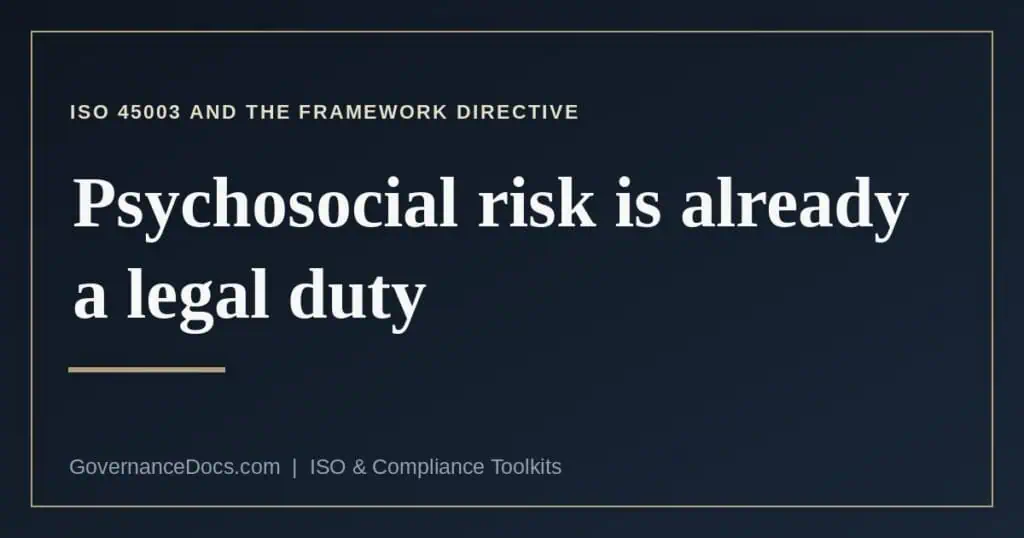 What the Framework Directive and ISO 45003 each establish about psychosocial risk
