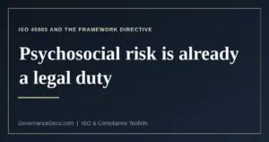 What the Framework Directive and ISO 45003 each establish about psychosocial risk