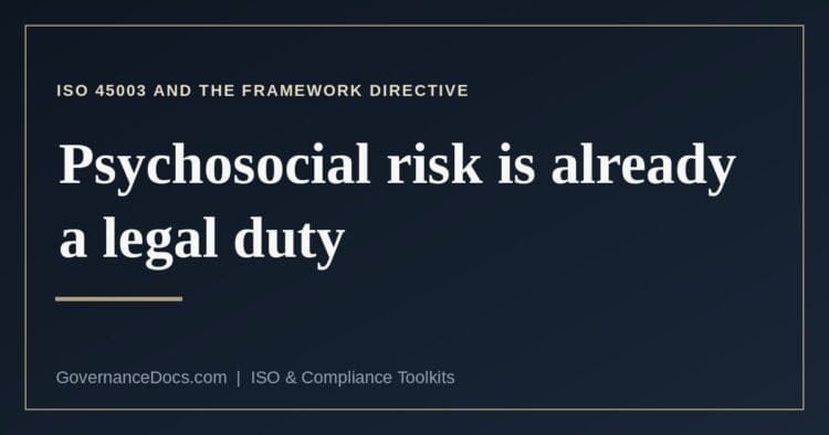 What the Framework Directive and ISO 45003 each establish about psychosocial risk