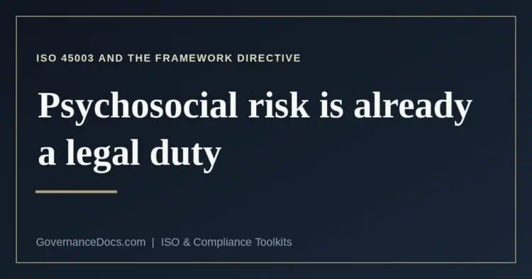 What the Framework Directive and ISO 45003 each establish about psychosocial risk