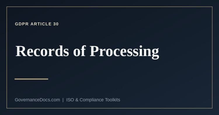GDPR Article 30 records of processing for controllers and processors