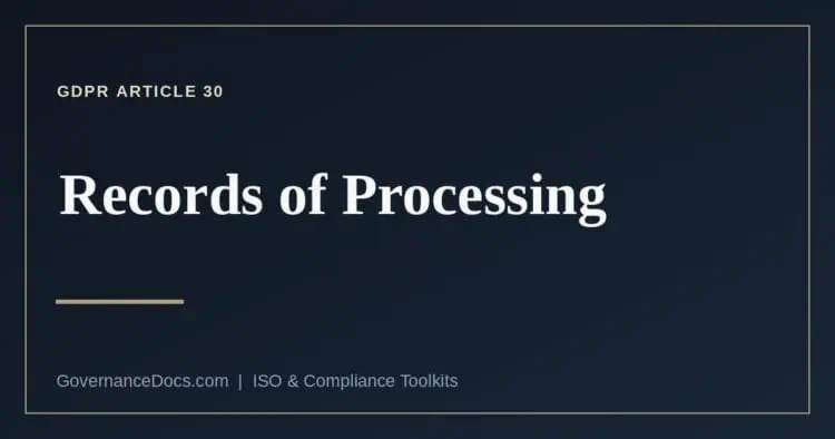 GDPR Article 30 records of processing for controllers and processors