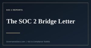 What a SOC 2 bridge letter is and what it is not
