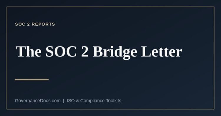 What a SOC 2 bridge letter is and what it is not