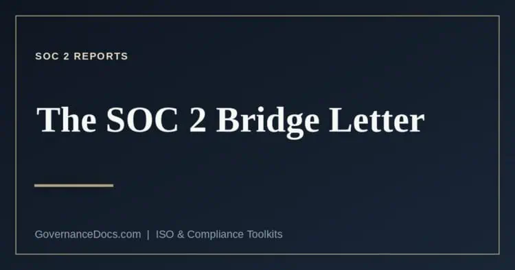 What a SOC 2 bridge letter is and what it is not