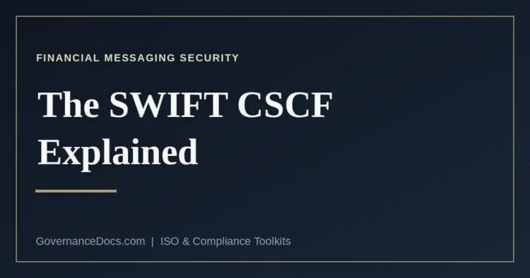 The SWIFT CSCF customer security controls framework and assessment routes