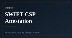 SWIFT CSP attestation: the five steps from architecture type to KYC-SA submission