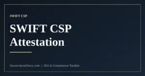 SWIFT CSP attestation: the five steps from architecture type to KYC-SA submission