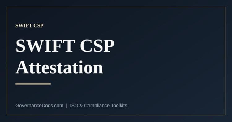 SWIFT CSP attestation: the five steps from architecture type to KYC-SA submission