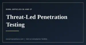 What DORA Articles 26 and 27 require for threat-led penetration testing