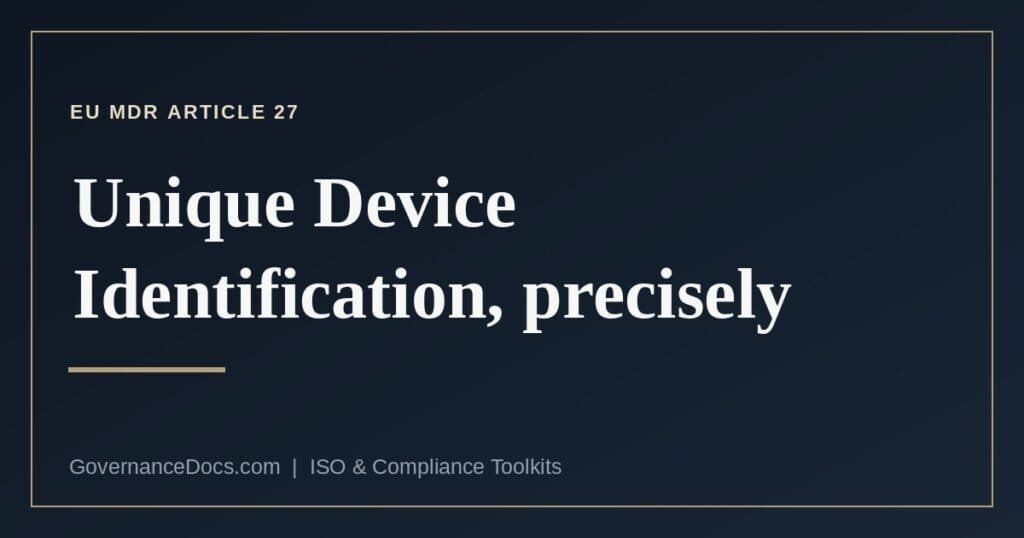 What MDR Article 27 requires for unique device identification
