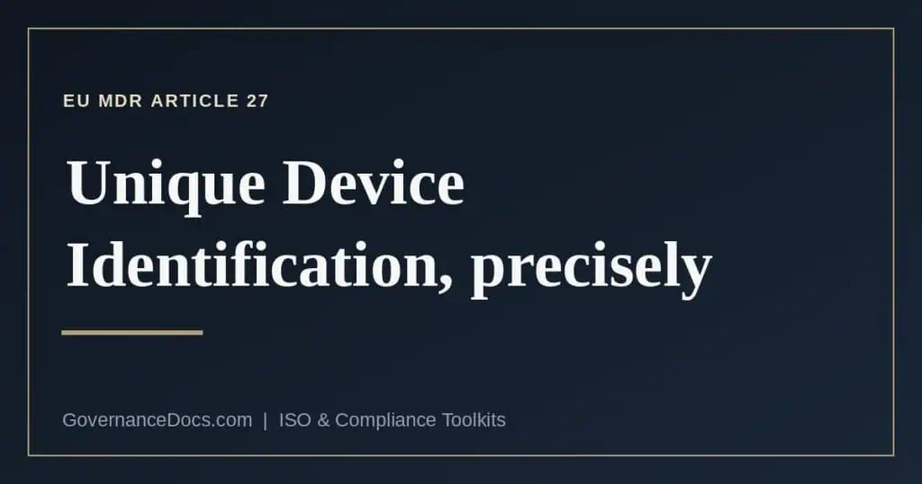What MDR Article 27 requires for unique device identification
