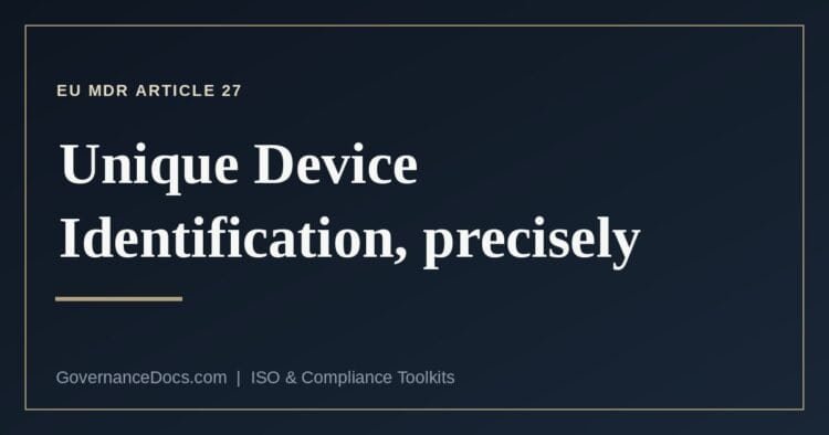 What MDR Article 27 requires for unique device identification