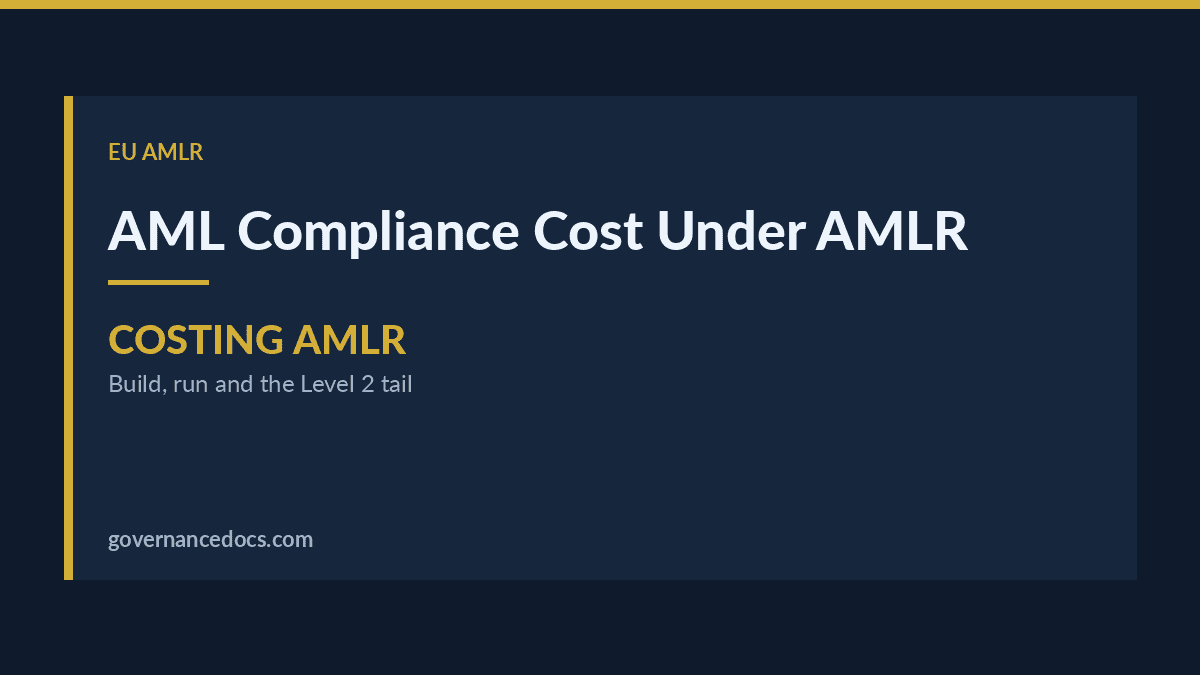 AML Compliance Cost Under AMLR: A Practical 2027 Method AML compliance cost explained