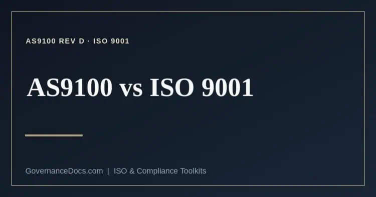 AS9100 vs ISO 9001 explained