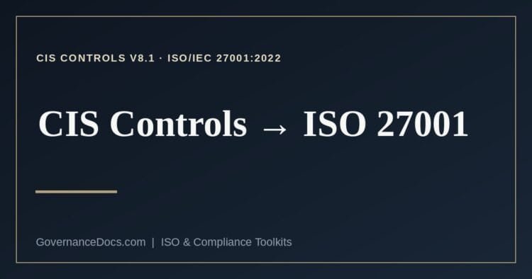 CIS Controls ISO 27001 mapping explained