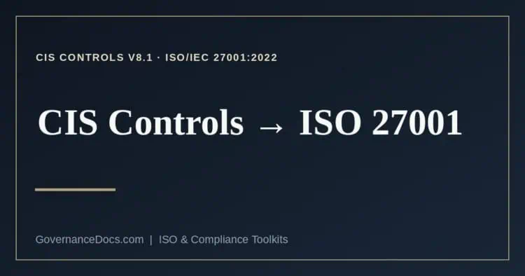 CIS Controls ISO 27001 mapping explained