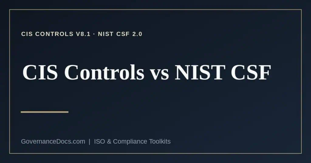 CIS Controls vs NIST CSF explained