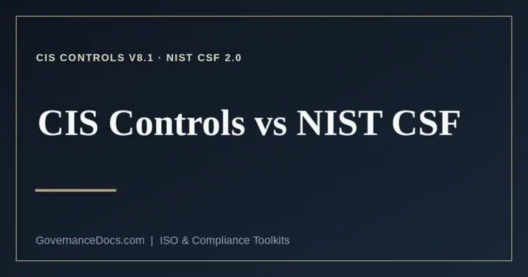 CIS Controls vs NIST CSF explained