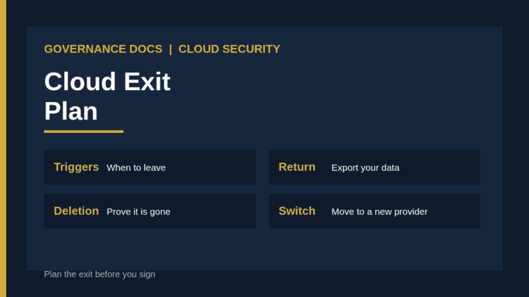 Cloud exit plan: termination triggers, data export, deletion evidence and migration to a new provider