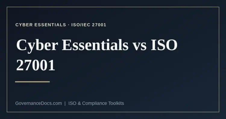 Cyber Essentials vs ISO 27001 explained