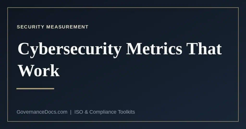 Cybersecurity metrics that work, based on NIST SP 800-55