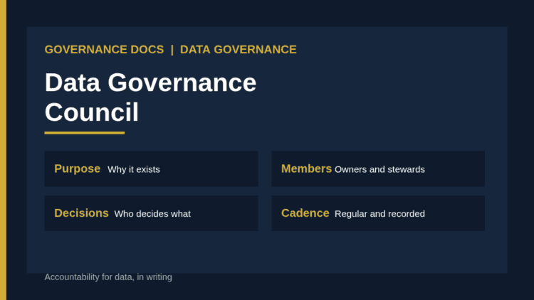 Data governance council: purpose, members, decision rights, escalation and cadence