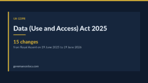 Data (Use and Access) Act 2025 — Data (Use and Access) Act 2025: Every Data Protection Change, Dated
