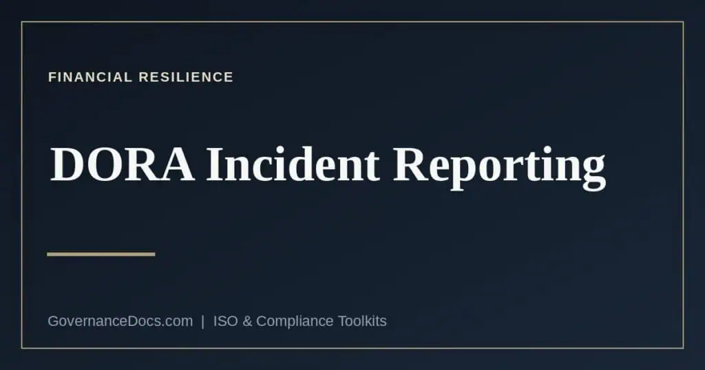 DORA incident reporting deadlines explained