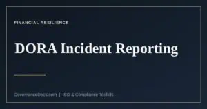 DORA incident reporting deadlines explained